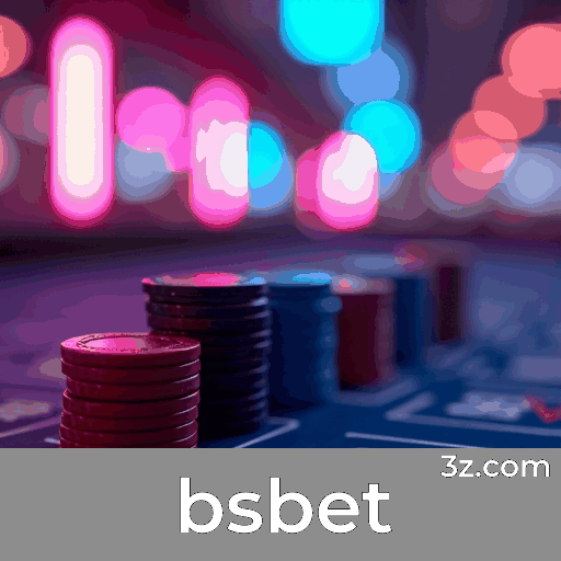 bsbet: Seu Cassino Online e Apostas Confiáveis